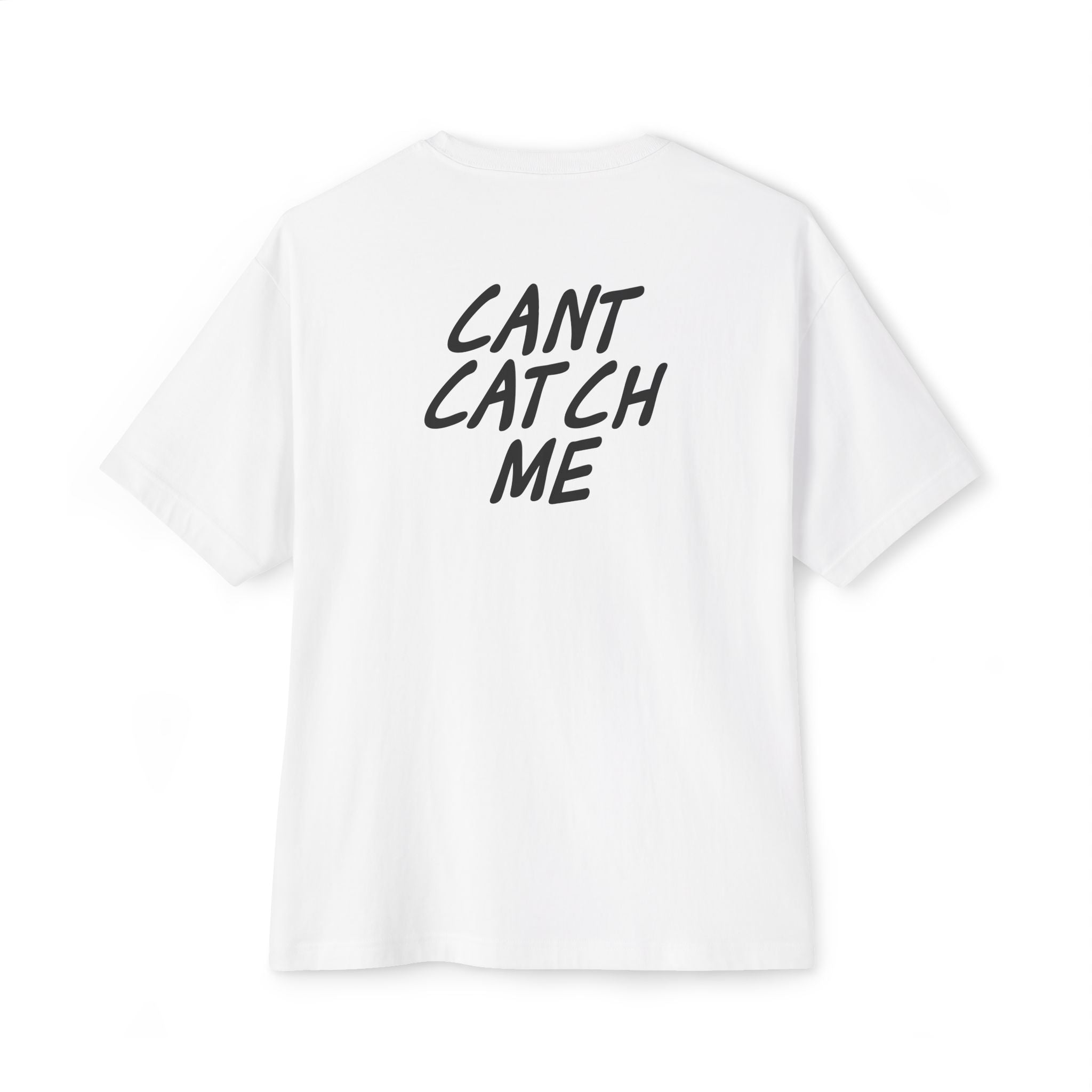 Cloud White Cant Catch Me Oversized Tee