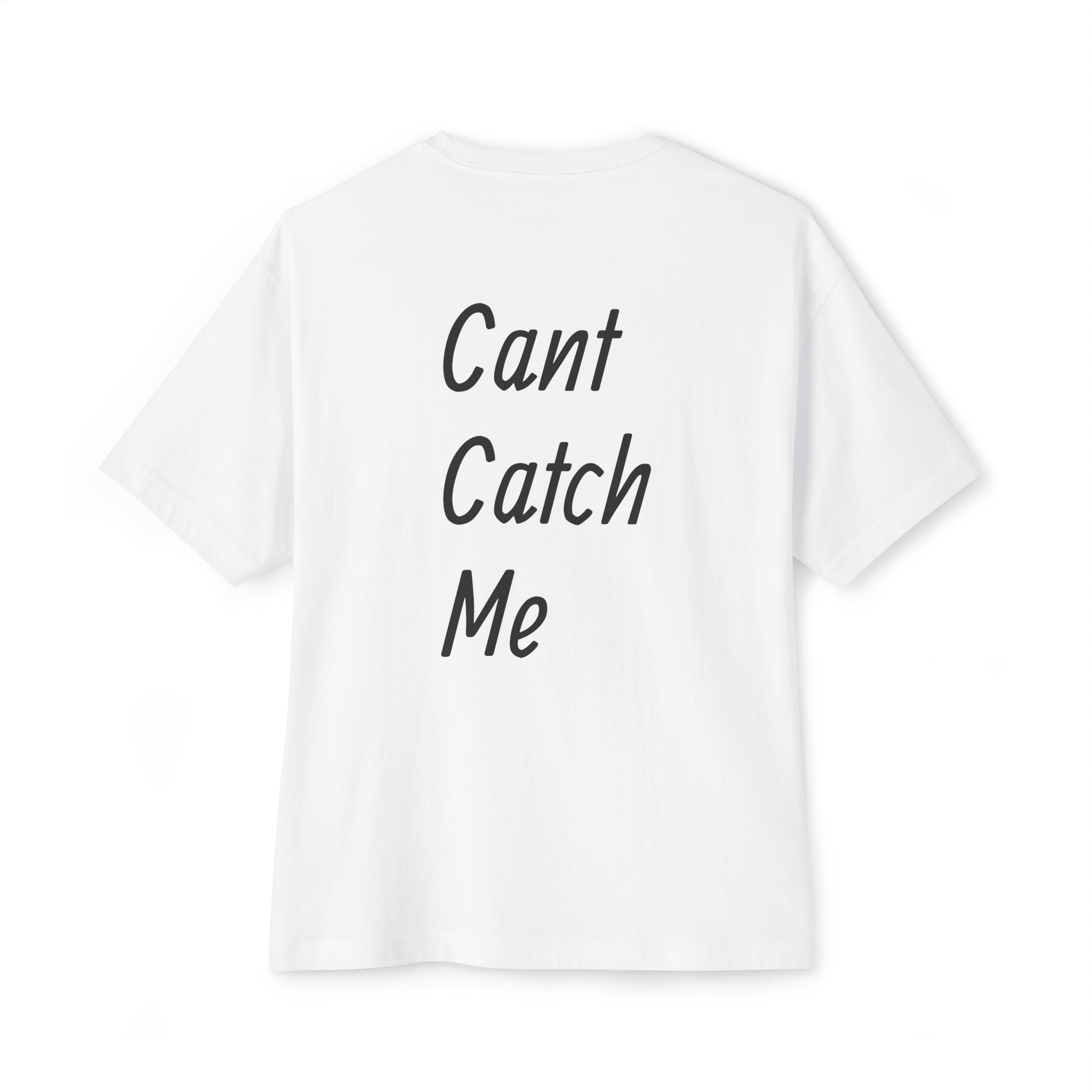 Cloud White Cant Catch Me Oversized Tee